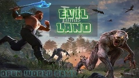 EVIL LAND||android gameplay hd graphics||2021|PART 1 #evilland
