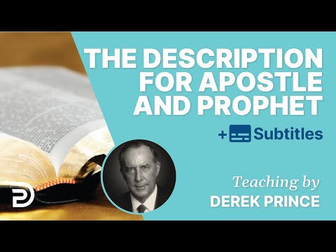 The job description for apostle and prophet - Derek Prince