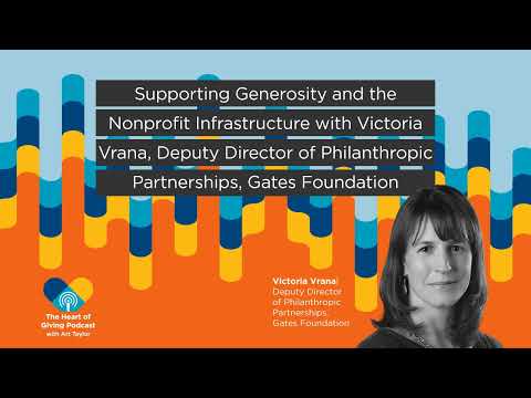 Thumbnail for Heart of Giving Podcast, Victoria Vrana of the Gates Foundation