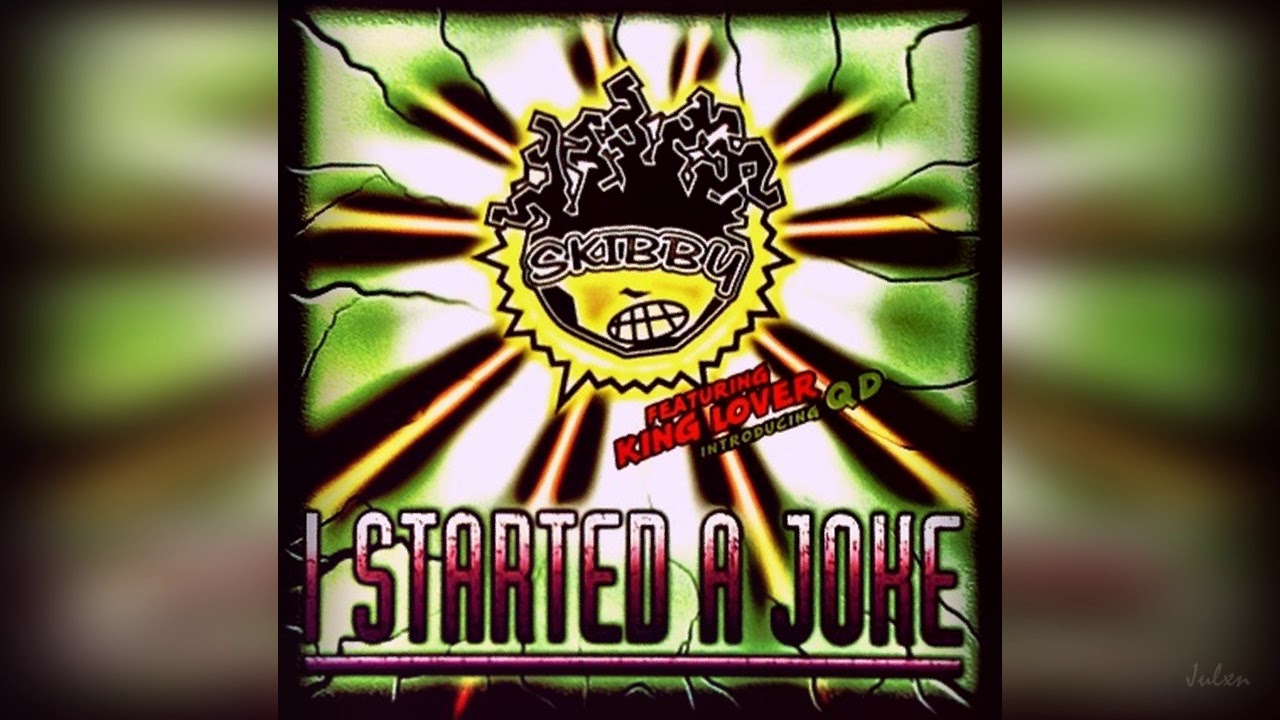 Skibby Featuring King Lover ‎– I Started A Joke