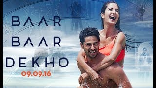 Baar baar dekho hindi hd full movie