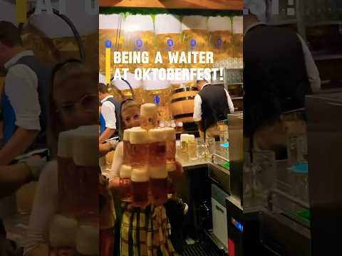 What is really like to be a Waiter at Oktoberfest 🍻🇩🇪