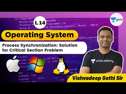 Process Synchronization: Solution for Critical Section Problem | L 14 | Operating System | GATE 2022