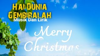 Download lagu Hai Dunia Gembiralah, Musik Karaoke Natal _ Lirik Lagu Natal