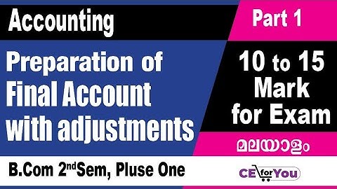 #PreparationofFinalAccountswithAdjustmentsMalayalam, #Final account with adjustments Malayalam