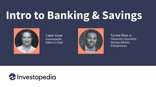 Intro to Banking & Savings | Investopedia