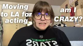I'm moving to LA to chase my dreams!