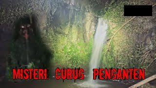 Live misteri🛑misteri Curug pengantin ‼️ seberapa angkernya tempat ini