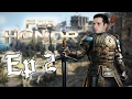 For Honor - Personnalisation et Duels - Gameplay Fr - Ep 2