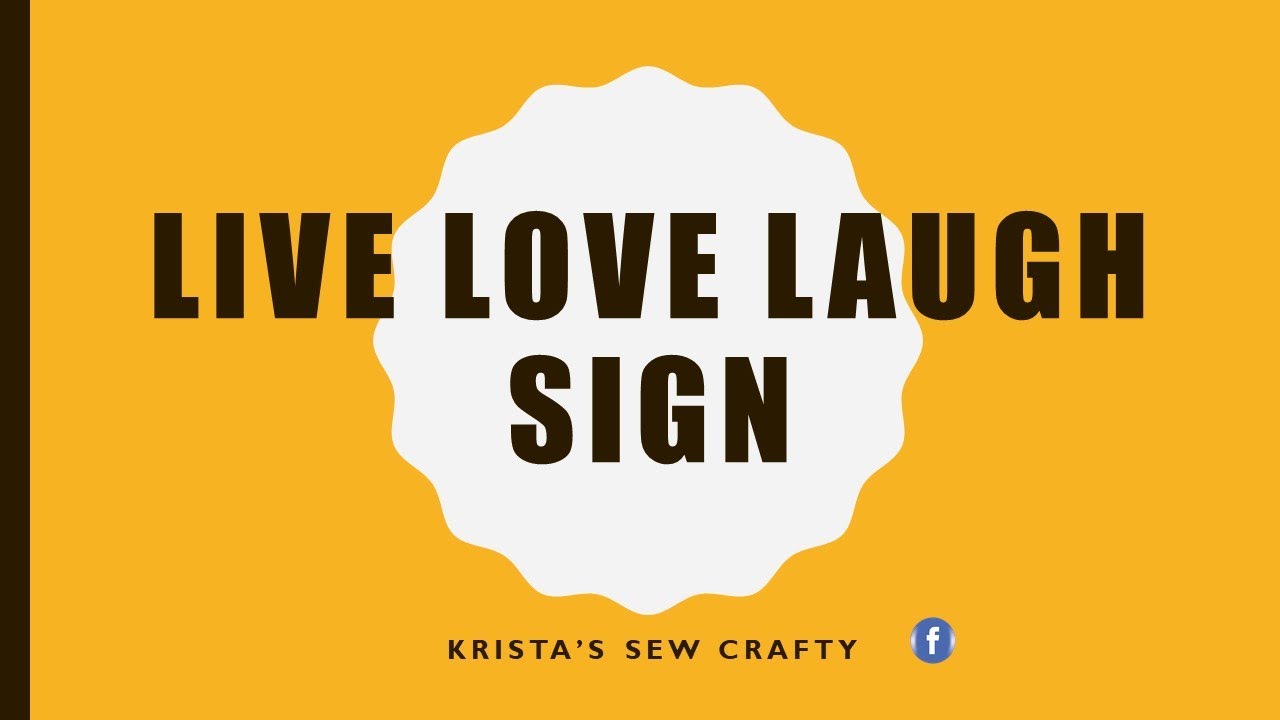 Live Love Laugh Sign 