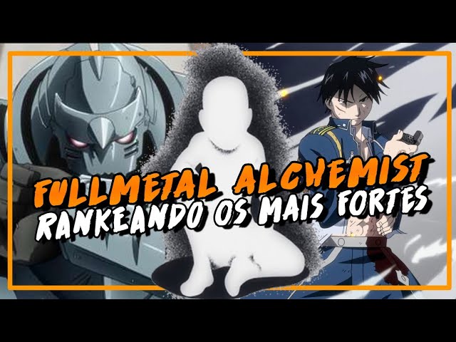 TOP 10 PERSONAGENS MAIS FORTES DE FULLMETAL ALCHEMIST 