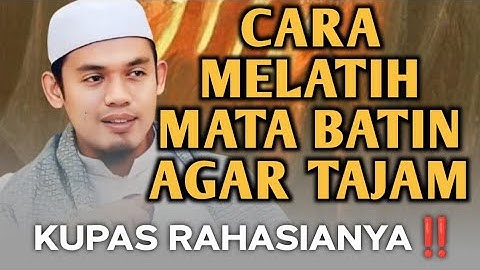 CARA MELATIH MATA BATIN AGAR TAJAM‼️🔸 BUYA ARRAZY HASYIM
