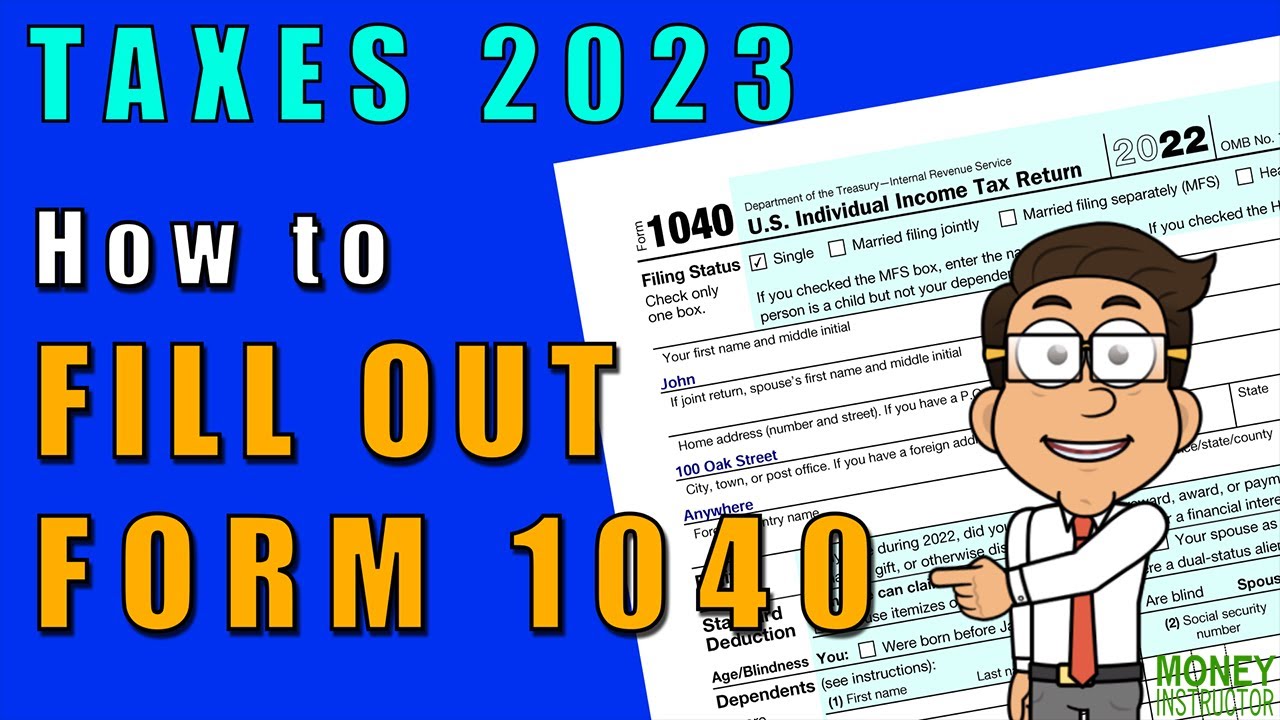 How to Fill Out Form 1040 for 2022 Taxes 2023 Money Instructor