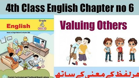4th Class English Unit no 6| Valuing Others | PTB Book|  Complete Translation into Urdu.