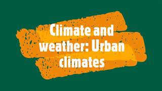 Climate and weather: Urban climates