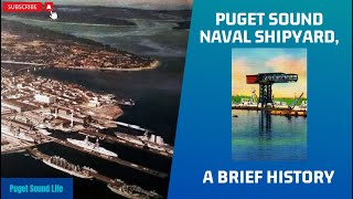 From Muddy Beginnings to Maritime Might: Charting the Puget Sound Naval Shipyard's Epic Journey