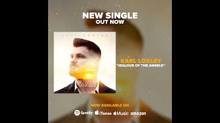 Karl Loxley - Jealous of the Angels