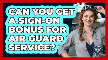 Can You Get A Sign-On Bonus For Air Guard Service?
