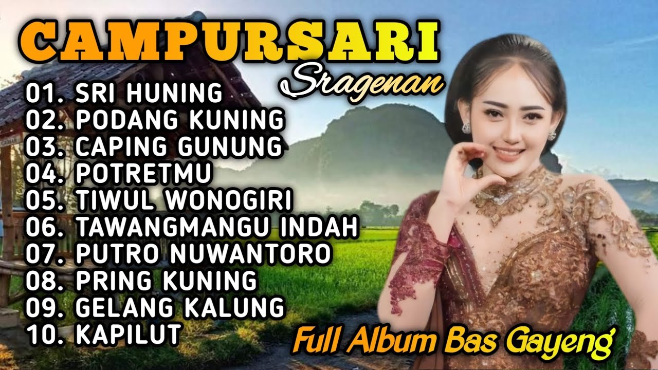 CAMPURSARI SRAGENAN KOPLO FULL ALBUM BAS GAYENG - CAMPURSARI SRAGENAN TOMBO KESEL LEYEH LEYEH