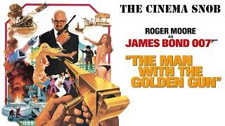 The Man with the Golden Gun - The Cinema Snob