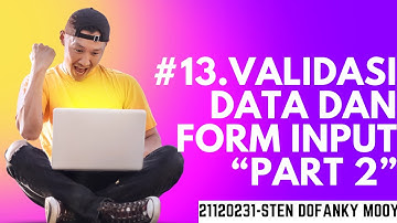 #13.Validasi Data dan Form Input Part 2