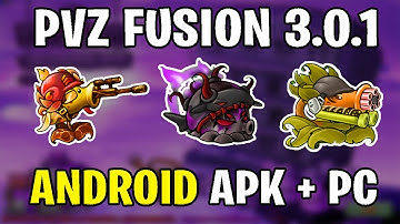 PVZ Fusion 3.0.1 : Android APK + PC - Add-on Plants Mod - English Version - Free Download