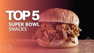 Famous Top 5 Super Bowl Snacks Net Worth