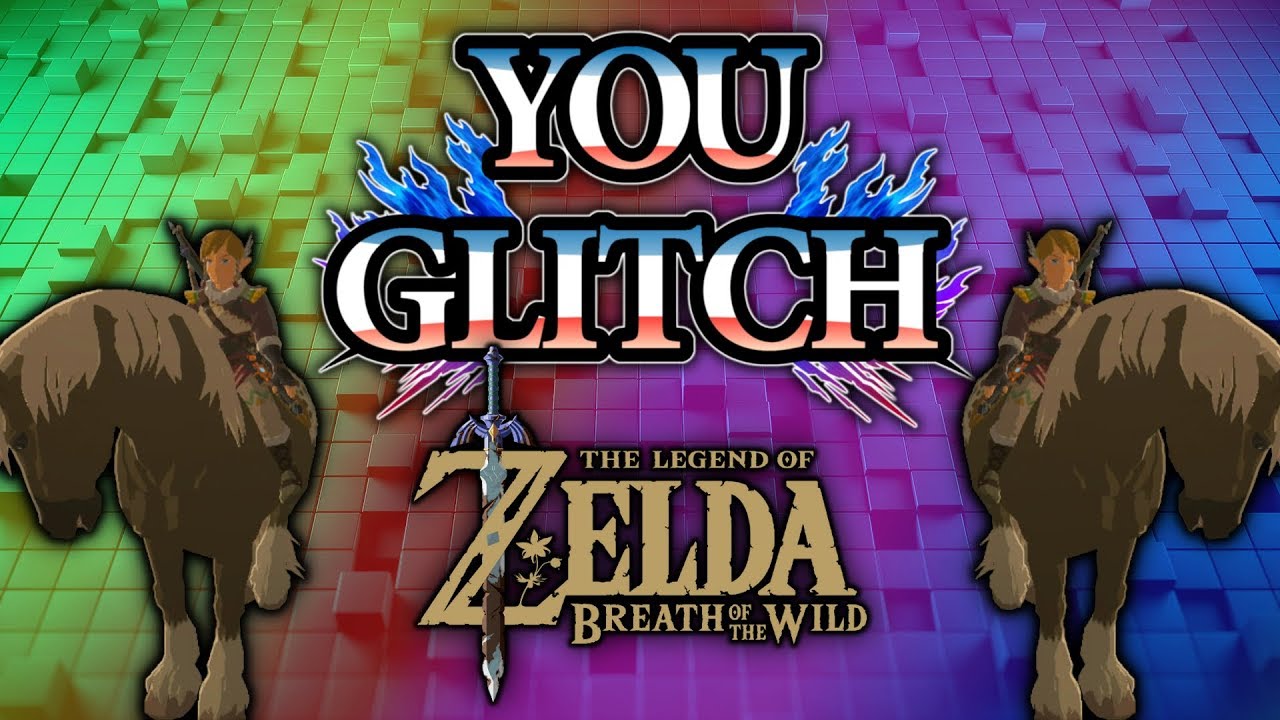 The Legend of Zelda: Breath of the Wild Glitches | You Glitch