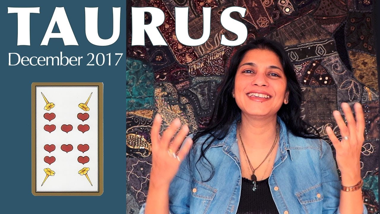 TAURUS forecast December 2017 tarot reading