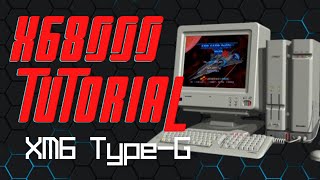 X68000 / X68K Tutorial - XM6 Type G - Pre-Configured!