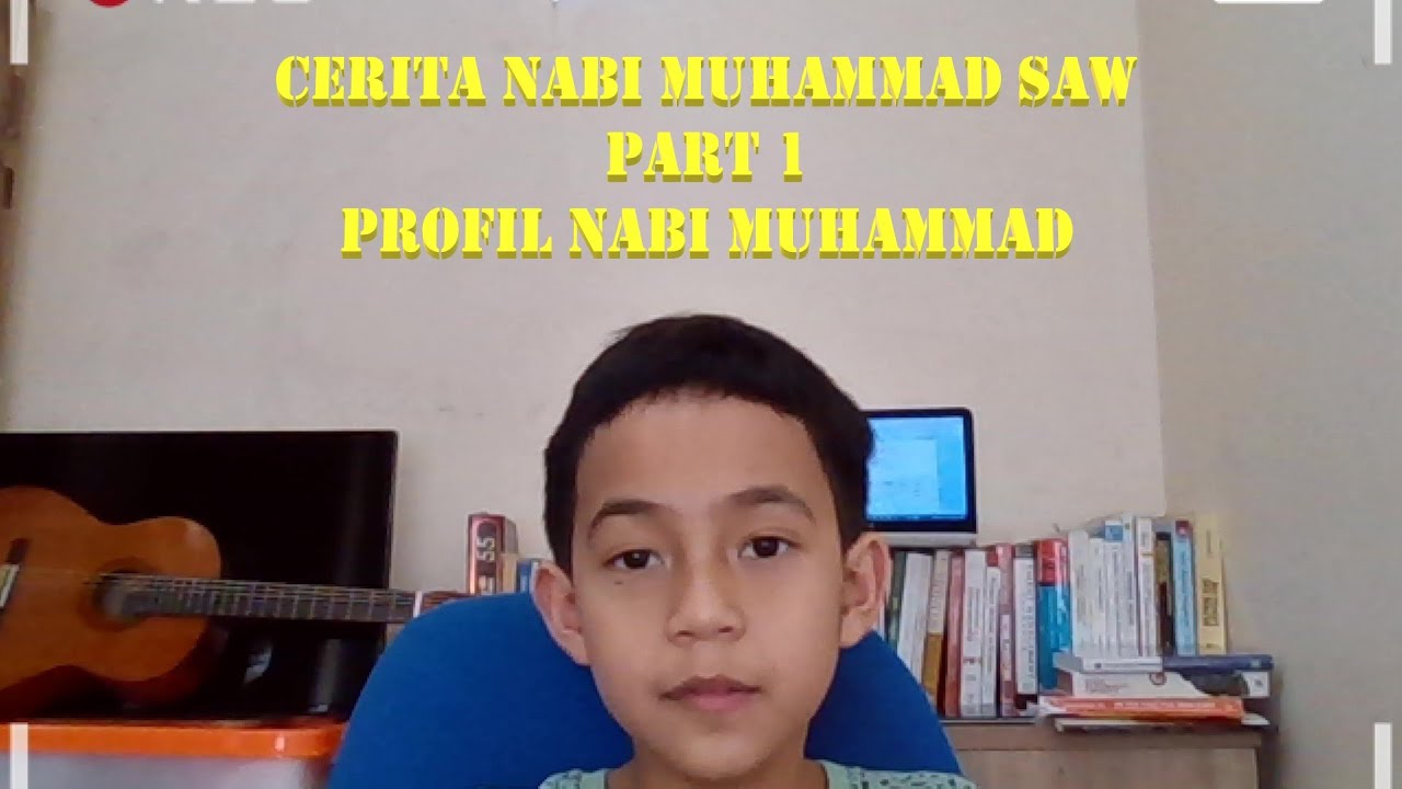 Cerita Nabi Muhammad SAW (Part 1/Profil Nabi Muhammad ...