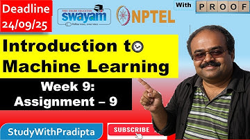 Introduction to Machine Learning Week 9 Assignment 9 answer solution July 2025 NPTEL Swayam