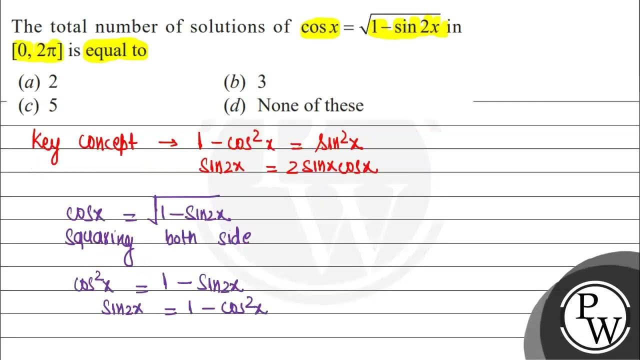 The Total Number Of Solutions Of cos X sqrt 1 sin 2 X In the-total-number-of-solutions-of-cos-x-sqrt-1-sin-2-x-in