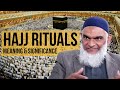 The Rituals of Hajj: Their Meaning & Significance | Dr. Shabir Ally