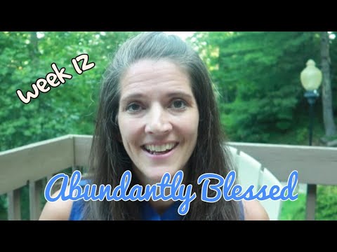 Abundantly blessed week 12 - YouTube