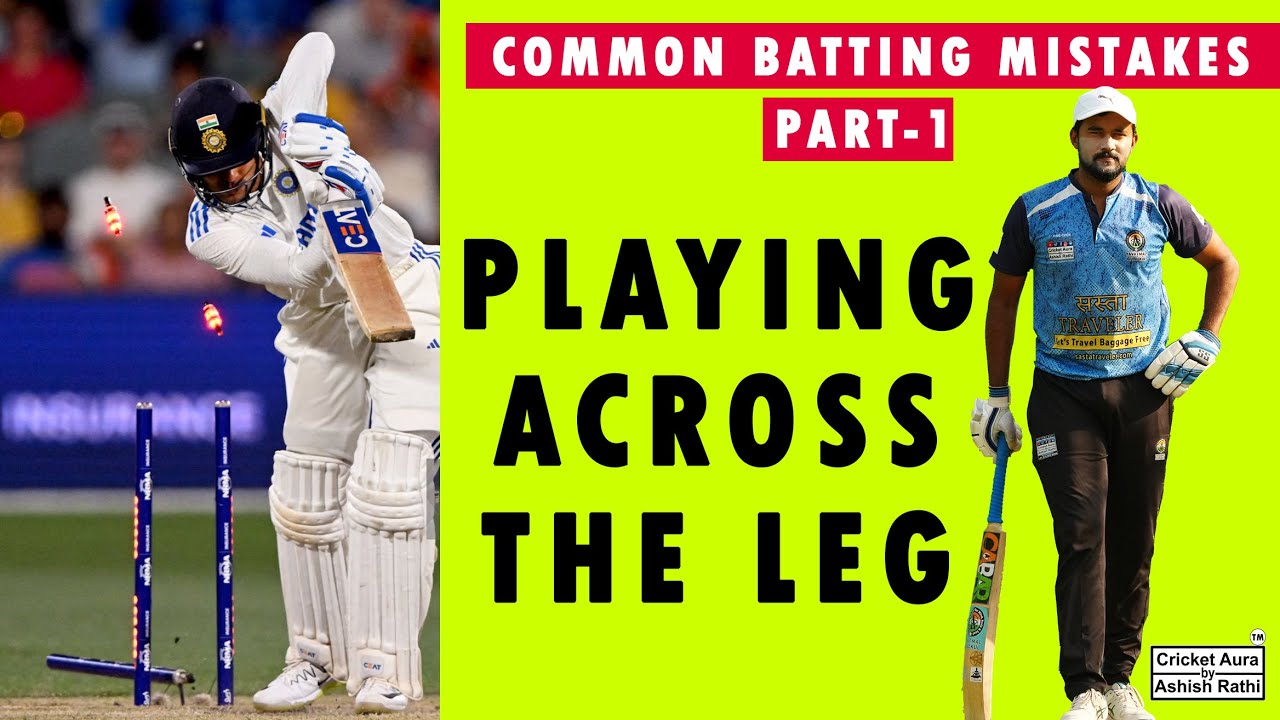 common batting mistakes | Playing across the leg | part 1