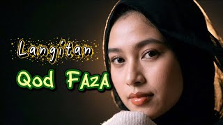 LANGITAN PENYEJUK HATI || QOD FAZA || ARRASYIEE