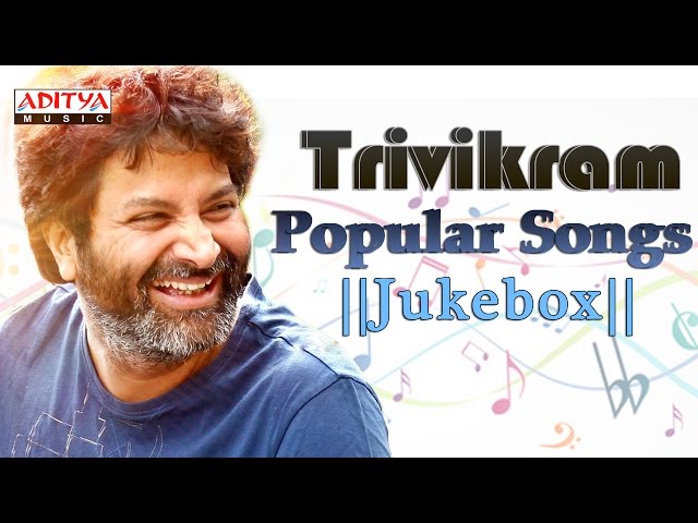 Trivikram Telugu Super Hit Songs Jukebox - Aditya Music Telugu class=