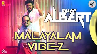 Malayalam Vibez Mashup Remix  || Volume 1 || MaxMixter Entertainment Crew || DJ Albert