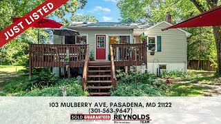 103 Mulberry Ave, Pasadena, MD 21122 The Reynolds Team (301) 563 9647
