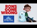 Ron&#39;s Gone Wrong - Disneycember