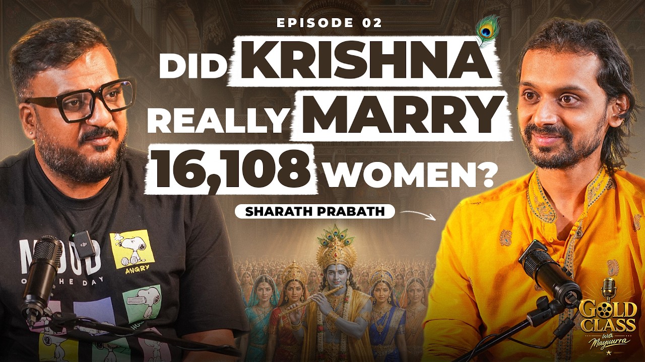 Episode 2 | Did Krishna really marry 16,108 women | Sharath Prabath | Gold Class with Mayuurra