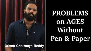 Problems on Ages | CREATE U app | Crisna Chaitanya Reddy | 225 Aptitude Videos | Aptitude Course