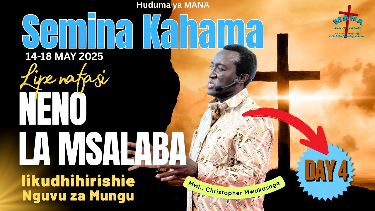 4. LIPE NAFASI NENO LA MSALABA LIKUDHIHIRISHIE NGUVU ZA MUNGU || MWL CHRISTOPHER MWAKASEGE.