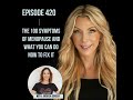420. The 100 Symptoms of Menopause and What You Can Do NOW to Fix It
