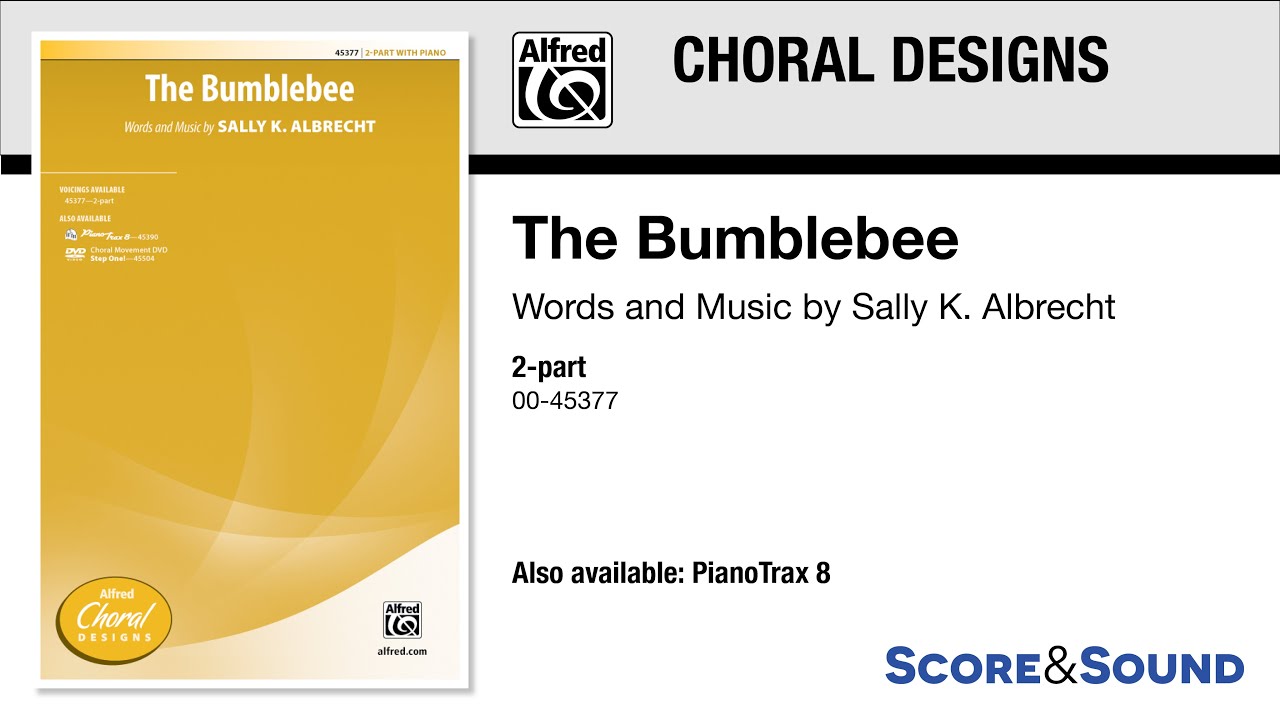 The Bumblebee, by Sally K. Albrecht Score & Sound YouTube