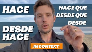 Hace vs Desde Hace vs Hace Que vs Desde Que — What's the Difference? Spanish Vocabulary In Context