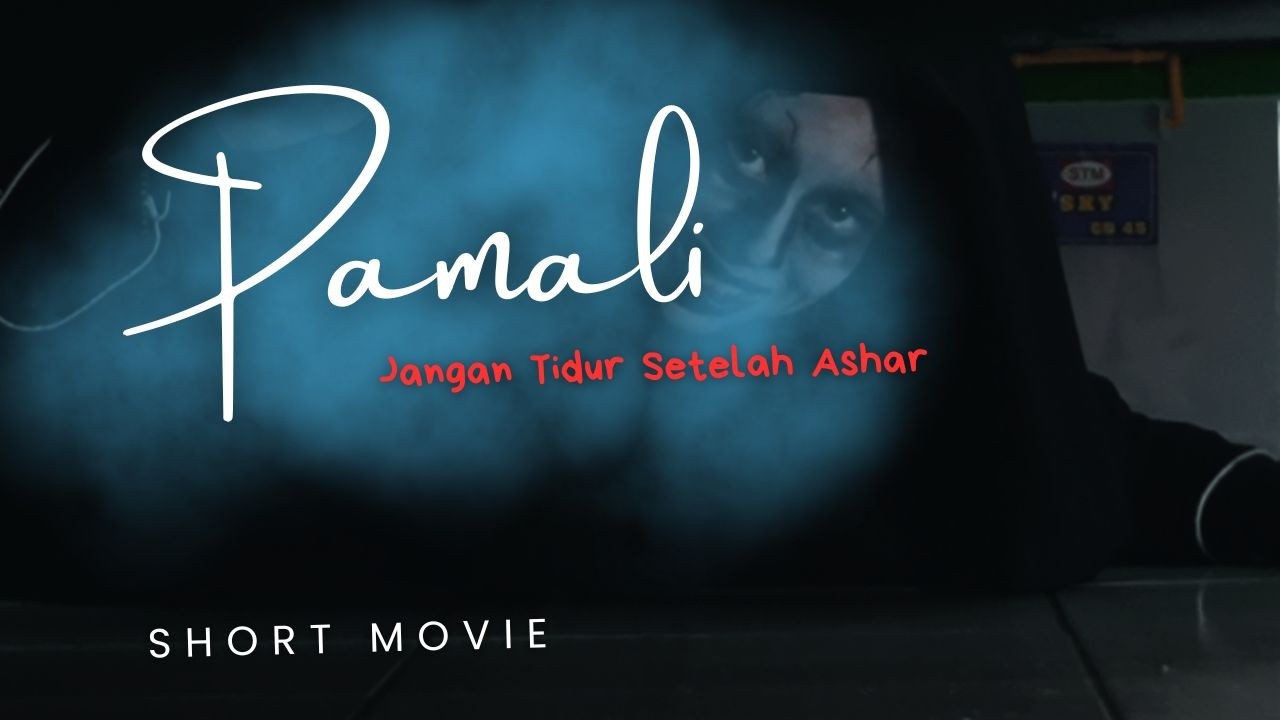 Pamali (Short Movie)