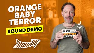 Orange Baby Terror | Tiny Amp, Big Orange Tone? | Sound Demo