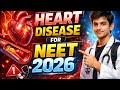 Heart disease for NEET 2026